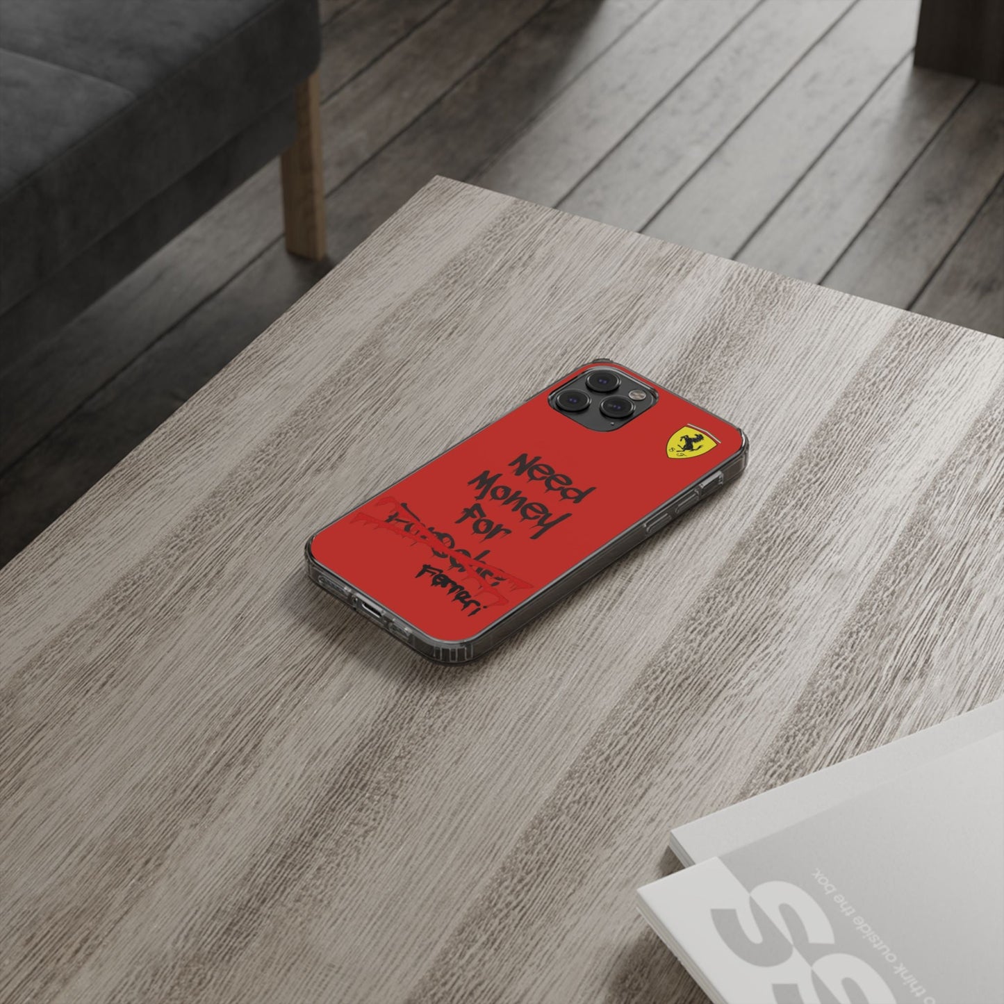 Need Money for Ferrari // Phone Case
