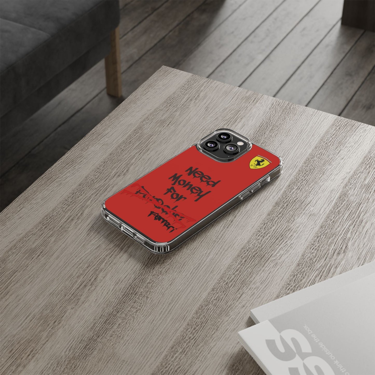Need Money for Ferrari // Phone Case