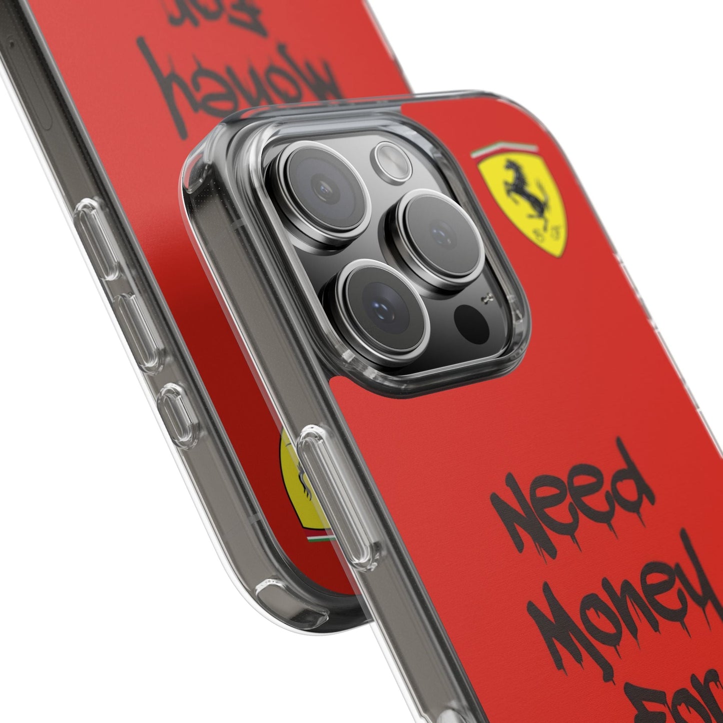 Need Money for Ferrari // Phone Case
