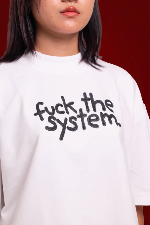 f*#k the system! - white