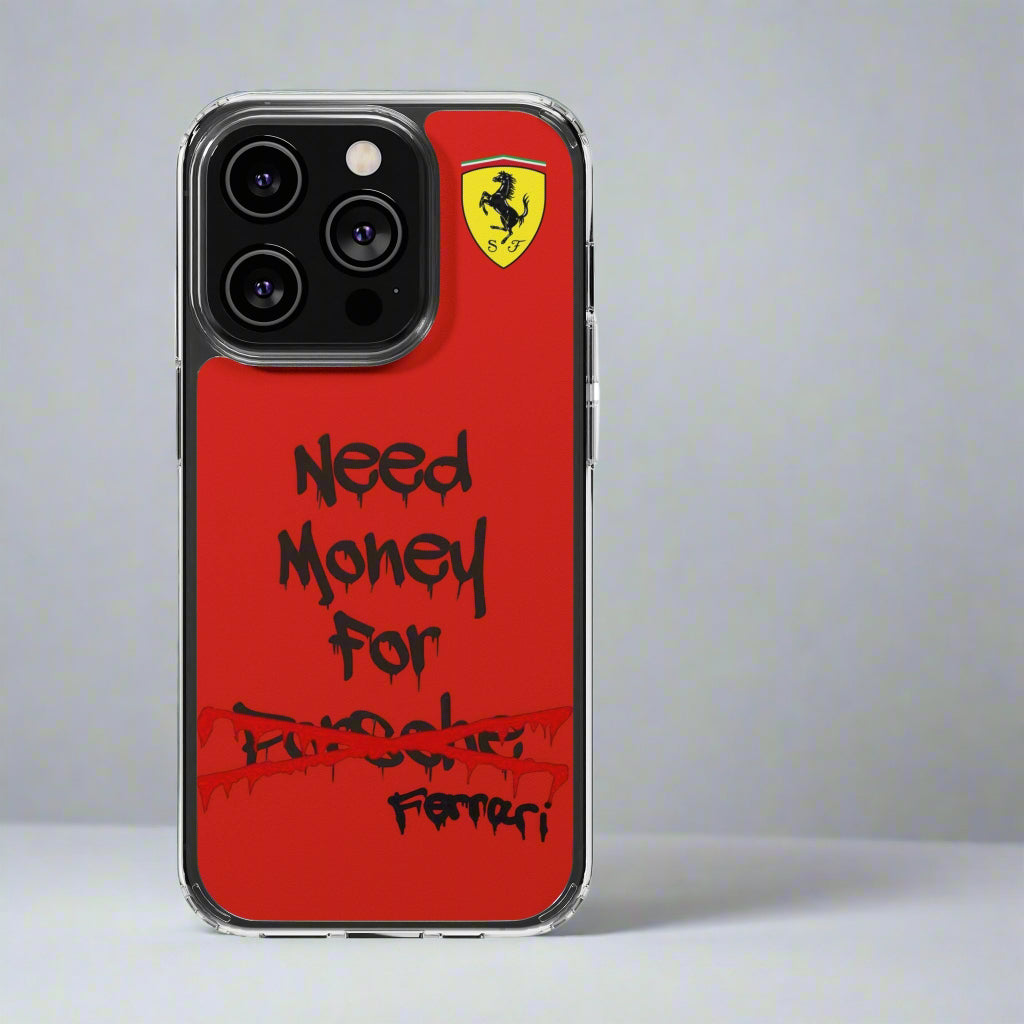 Need Money for Ferrari // Phone Case