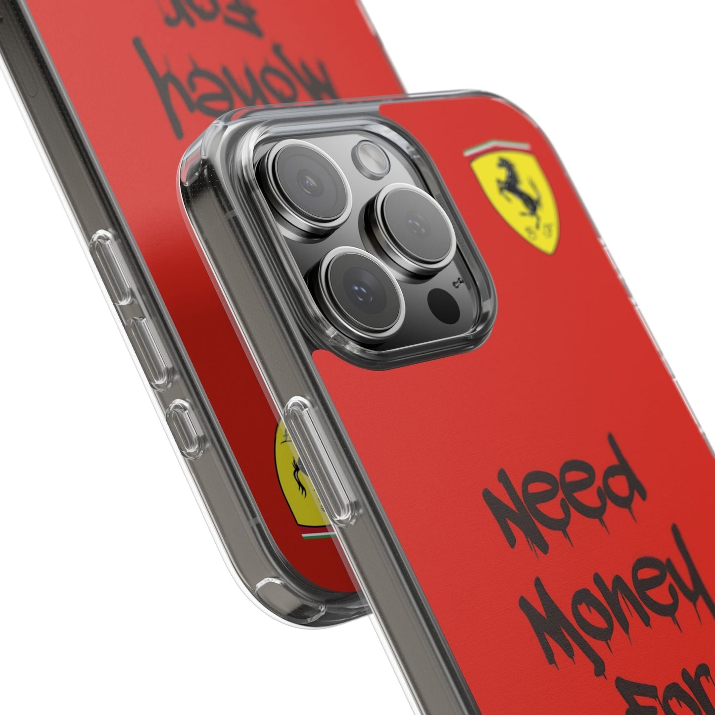 Need Money for Ferrari // Phone Case